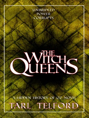 cover image of The Witch Queens (The Hidden History of Oz, Book One)